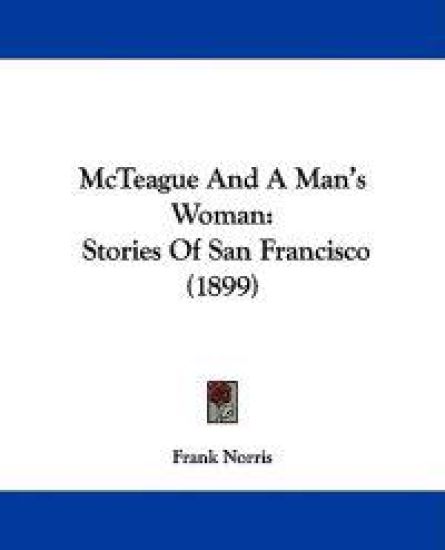 McTeague And A Man's Woman