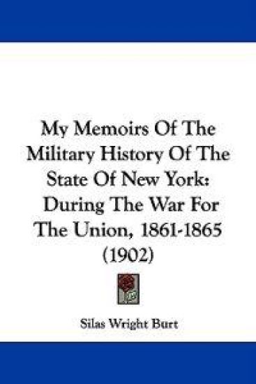 My Memoirs Of The Military History Of The State Of New York