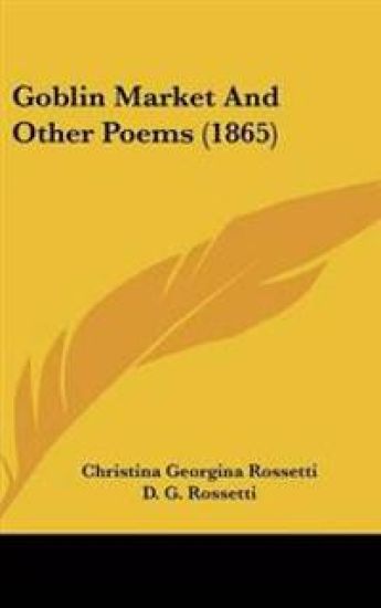 Goblin Market And Other Poems (1865)