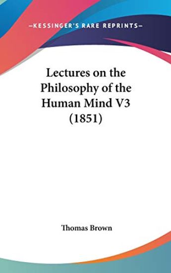 Lectures On The Philosophy Of The Human Mind V3 (1851)