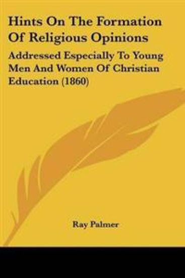 Hints On The Formation Of Religious Opinions