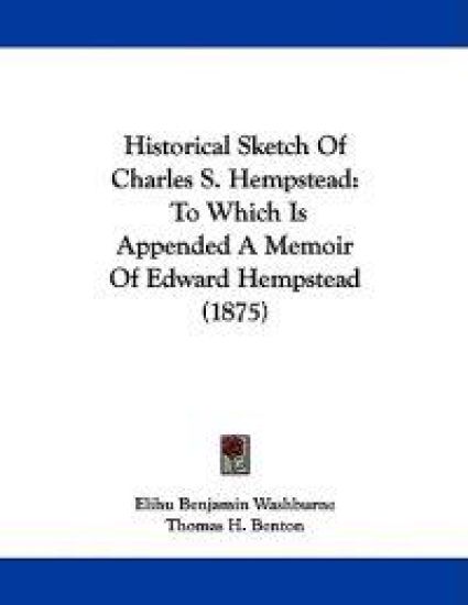 Historical Sketch Of Charles S. Hempstead
