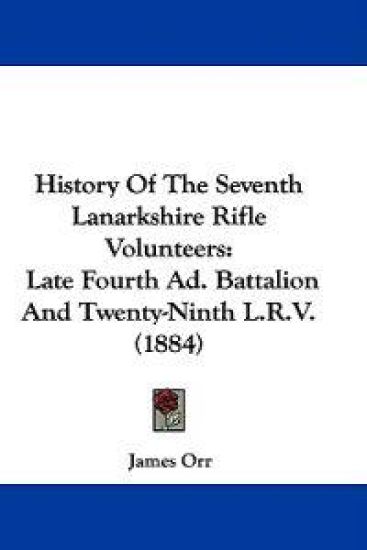 History of the 7th Lanarkshire Rifle Volunteers