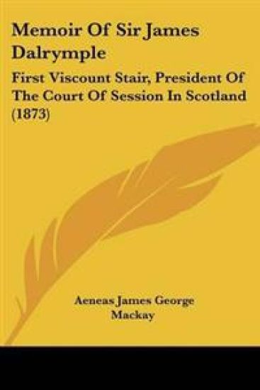Memoir Of Sir James Dalrymple