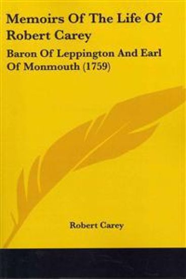Memoirs of the Life of Robert Carey
