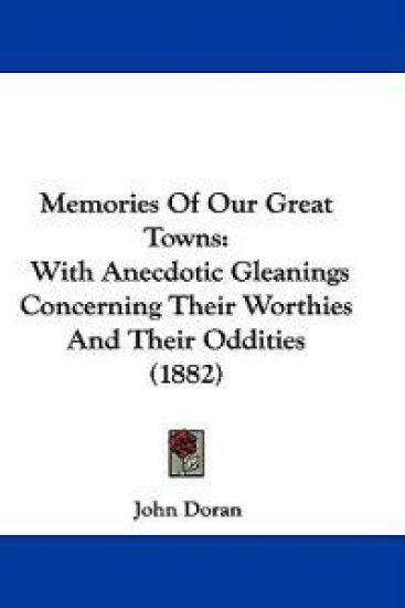 Memories Of Our Great Towns