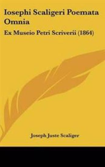 Iosephi Scaligeri Poemata Omnia