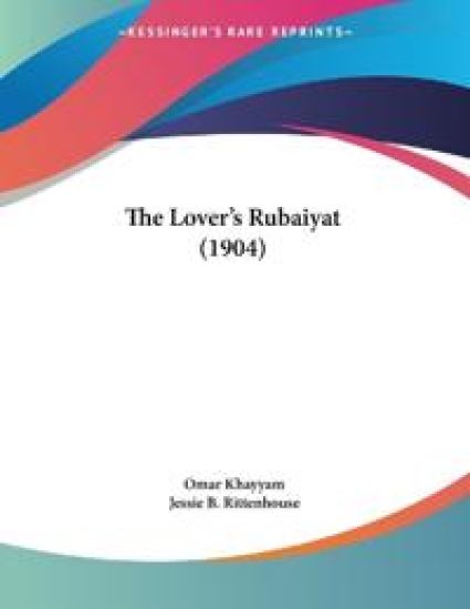 The Lover's Rubaiyat