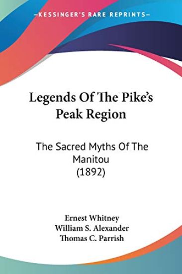 Legends of the Pike's Peak Region – Ernest Whitney, kirjan kansikuva