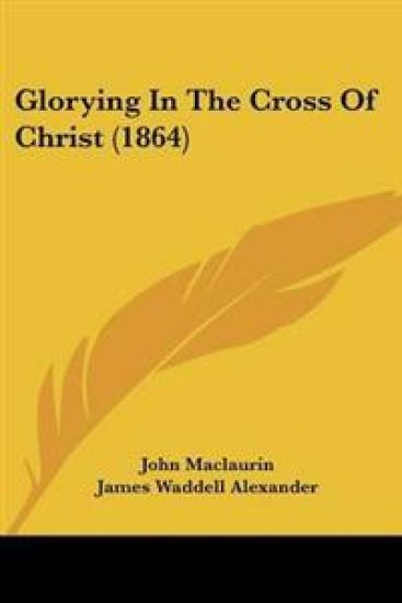 Glorying In The Cross Of Christ (1864)