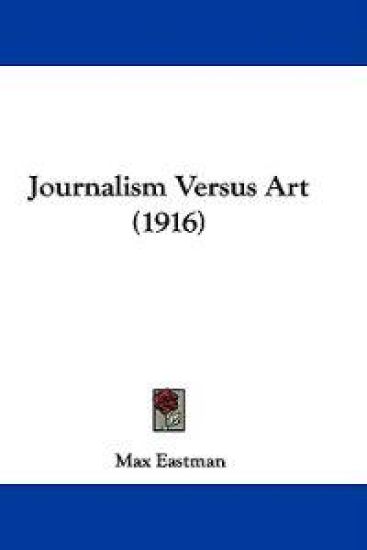 Journalism Versus Art