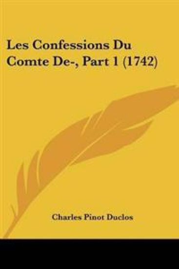 Confessions Du Comte De-, Part 1 (1742)