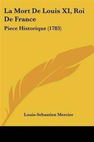 Mort De Louis XI, Roi De France