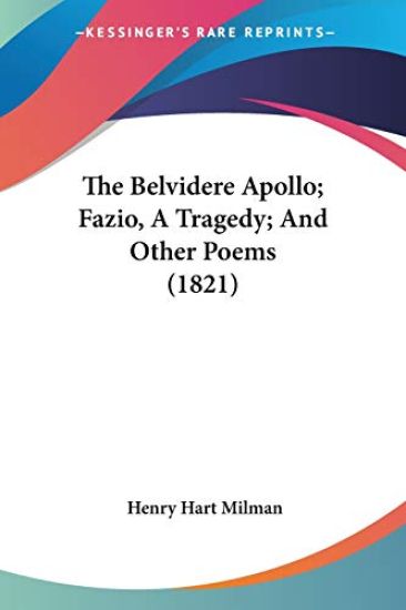 Belvidere Apollo; Fazio, A Tragedy; And Other Poems (1821)