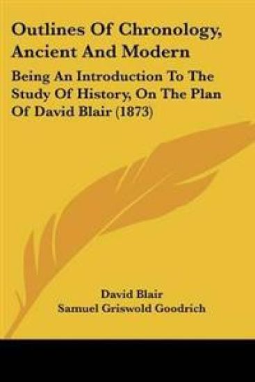 Outlines Of Chronology, Ancient And Modern
