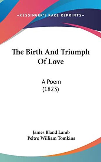 The Birth and Triumph of Love