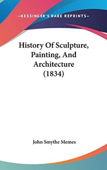 History of Sculpture, Painting, and Architecture