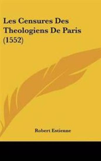 Censures Des Theologiens De Paris (1552)
