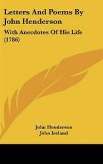 Letters and Poems by John Henderson