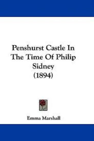 Penshurst Castle in the Time of Philip Sidney