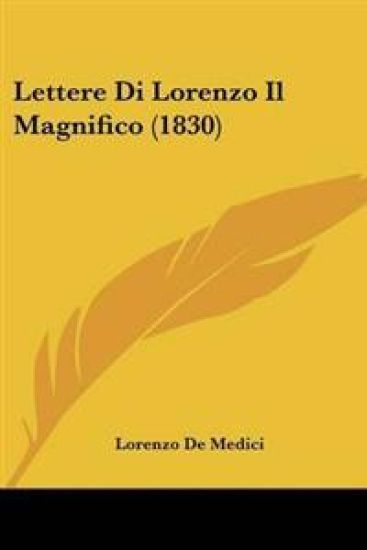Lettere Di Lorenzo Il Magnifico (1830)