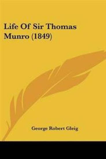 Life Of Sir Thomas Munro (1849)