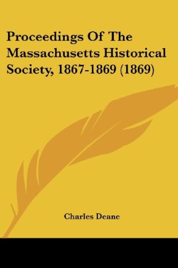 Proceedings Of The Massachusetts Historical Society, 1867-1869 (1869)
