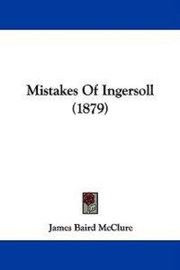 Mistakes of Ingersoll