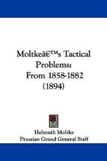 Moltke's Tactical Problems