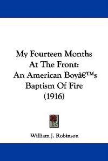 My Fourteen Months at the Front