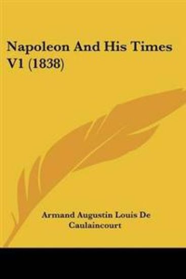 Napoleon And His Times V1 (1838)
