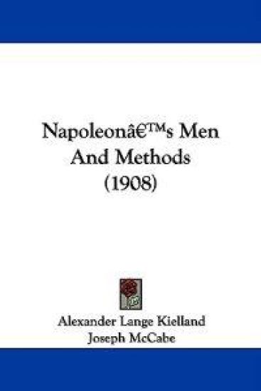 Napoleon's Men and Methods