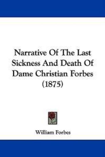 Narrative of the Last Sickness and Death of Dame Christian