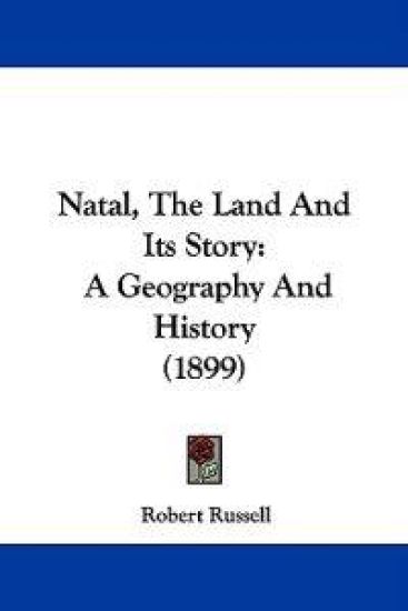 Natal, the Land and Its Story