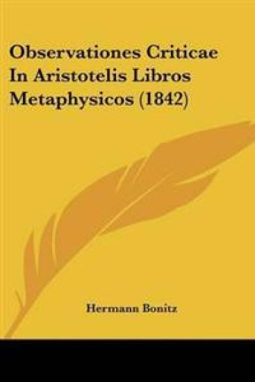 Observationes Criticae In Aristotelis Libros Metaphysicos (1842) – Hermann Bonitz, kirjan kansikuva
