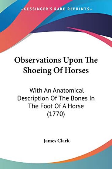 Observations Upon The Shoeing Of Horses