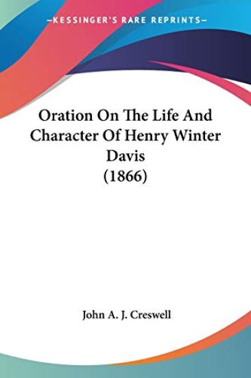 Oration On The Life And Character Of Henry Winter Davis (1866)