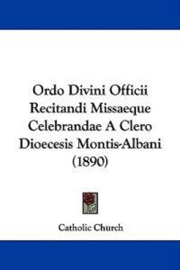 Ordo Divini Officii Recitandi Missaeque Celebrandae a Clero Dioecesis Montis-albani – Catholic Church, kirjan kansikuva