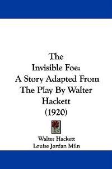 The Invisible Foe