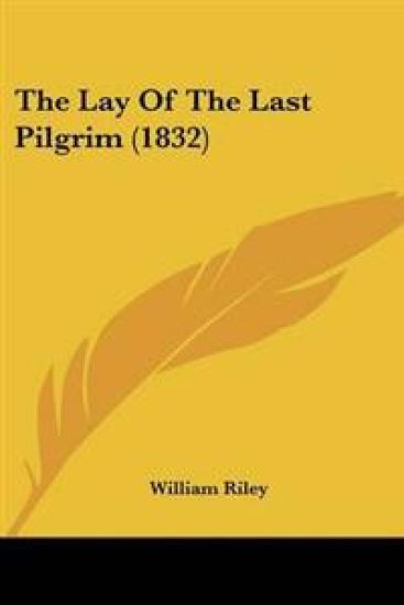 Lay Of The Last Pilgrim (1832)