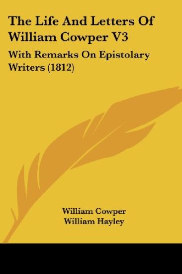 Life And Letters Of William Cowper V3