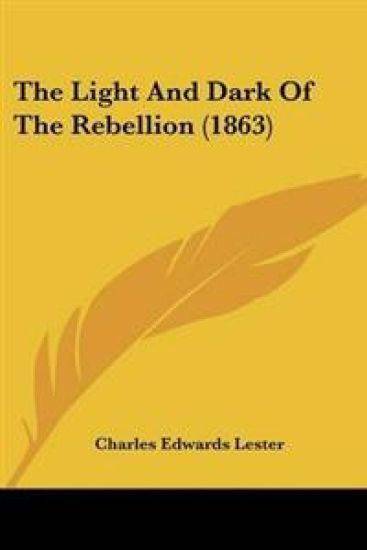 Light And Dark Of The Rebellion (1863)