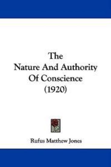 The Nature and Authority of Conscience