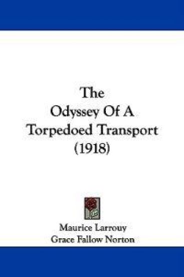 The Odyssey of a Torpedoed Transport