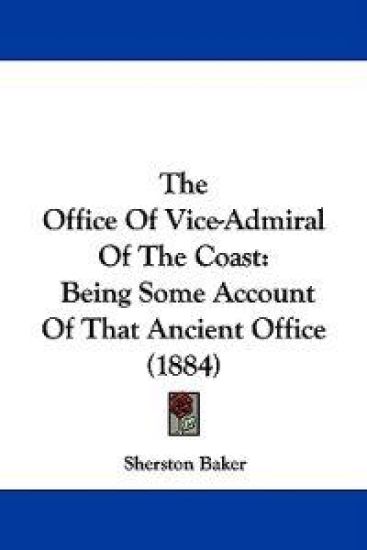 The Office of Vice-admiral of the Coast