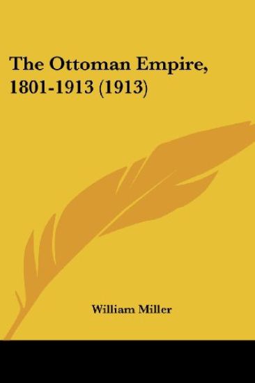 The Ottoman Empire, 1801-1913