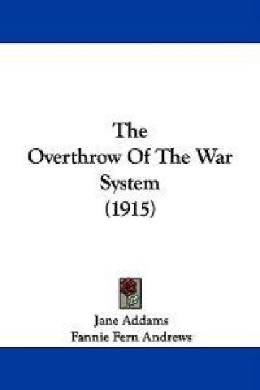 The Overthrow of the War System