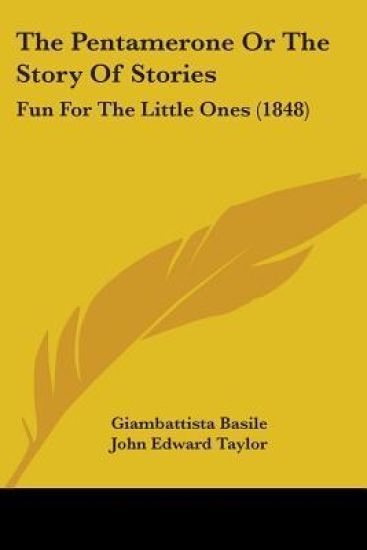 The Pentamerone or the Story of Stories