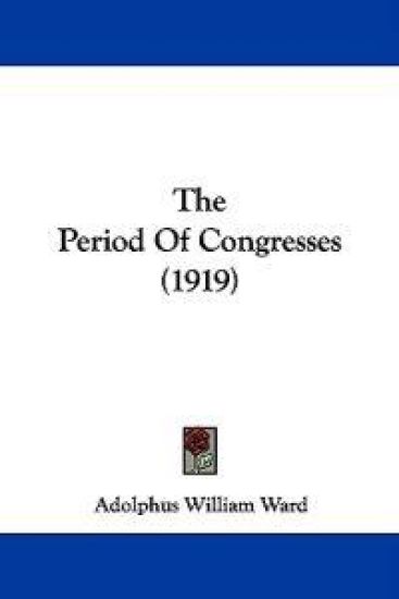 The Period of Congresses
