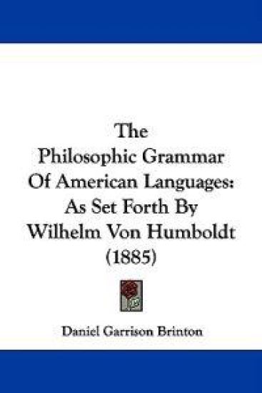 The Philosophic Grammar of American Languages